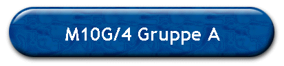 M10G/4 Gruppe A