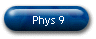 Phys 9